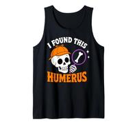 I Found This Humerus Detective Skeleton Anatomy Halloween Tank Top