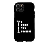 I Found This Humerus Funny Bone Anatomy Pun Medical Humor Case for iPhone 11 Pro