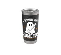 I Found This Humerus Ghost Bone Anatomy Funny Halloween Stainless Steel Insulated Tumbler