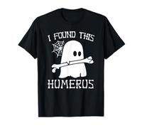 I Found This Humerus - Ghost Bone Pun Humorous Joke T-Shirt