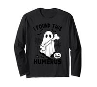 I Found This Humerus Long Sleeve T-Shirt