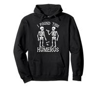 I Found This Humerus Pullover Hoodie