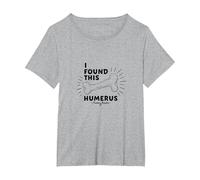 I Found This Humerus: Punny Bones Anatomy Joke T-Shirt, Women's Plus, Heather Grey, 1X