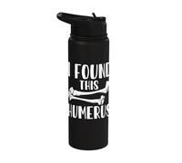 I Found This Humerus Skeleton Bones Joke Stainless Steel Insulated Water Bottle
