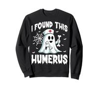 I Found This Humerus Spooky Nurse Halloween Bone Pun Sweatshirt