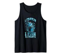 I Freeze I Fish I Feast Tank Top