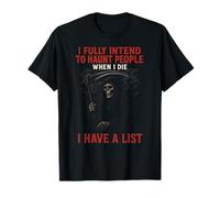 I Fully Intend to Haunt People - Grim Reaper Skeleton T-Shirt