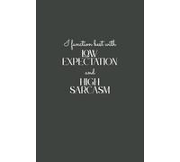 I Function Best with Low Expectation and High Sarcasm: 6 x 9 Blank Lined Notebook Journal - Funny Saying Sarcastic Work Gag Gift for Office Coworkers, ... with Funny Saying on Cover for Men & Women