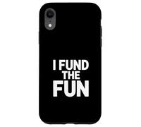 I Fund The Fun Family Party Trip Organizer Case for iPhone XR