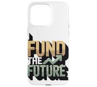 I Fund The Future Economic Growth Case for iPhone 15 Pro Max
