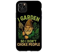 I Garden So I Don't Choke People Gnome Case for iPhone 11 Pro Max