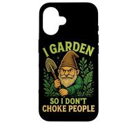 I Garden So I Don't Choke People Gnome Case for iPhone 16