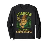 I Garden So I Don't Choke People Gnome Long Sleeve T-Shirt