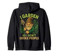 I Garden So I Don't Choke People Gnome Zip Hoodie
