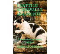I GATTI DI SERRAVALLE DI CHIENTI: Una via verso un mondo migliore