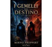I GEMELLI DEL DESTINO: TWINS OF THE RED MEMORY