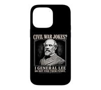 I General Lee Do Not Find Civil War Jokes Funny for Darks Case for iPhone 14 Pro Max