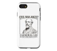 I General Lee Do Not Find Civil War Jokes Funny for Lights Case for iPhone SE (2020) / 7/8