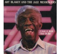 I Get a Kick Out of Bu By Art Blakey (1990-11-01)