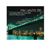 Lakatos, Tony - I Get Along With You Very Well - The Music Of Hoagy