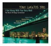 Lakatos, Tony - I Get Along With You Very Well - The Music Of Hoagy