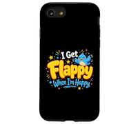 I Get Flappy When I'm Happy Autism Awareness Proud Autistic Case for iPhone SE (2020) / 7/8