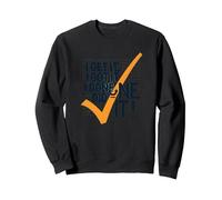I Get It, I Got It, I Done Did It! Motivational Quote Sweatshirt, Adult Unisex, Black, S