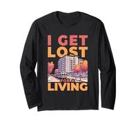I Get Lost for A Living Funny Real Estate Agent Long Sleeve T-Shirt