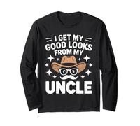 I Get My Good Looks from My Uncle Niece Nephew Relationship Long Sleeve T-Shirt