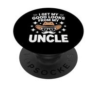 I Get My Good Looks From My Uncle Niece Nephew Relationship PopSockets Adhesive PopGrip