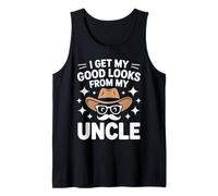 I Get My Good Looks from My Uncle Niece Nephew Relationship Tank Top