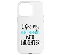 I Get My Heart Pumping With Laughter Case for iPhone 15 Pro Max