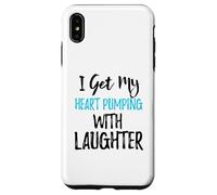 I Get My Heart Pumping With Laughter Case for iPhone XS Max