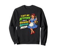 I Get My Sass From My Awesome Mom Retro Pinup Sweatshirt