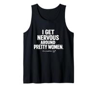 I Get Nervous Around Pretty Women Awkward Introvert Flirting Tank Top