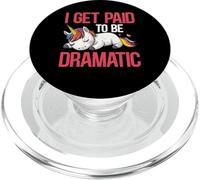 I Get Paid To Be Dramatic Theater Actor Stage Performer - PopSockets PopGrip for MagSafe