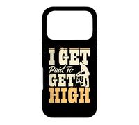 I Get Paid To Get High Case for iPhone 17 Pro