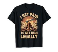 I Get Paid to Get High Legally Ironworker High Steel Value Graphic T-Shirt