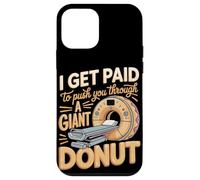 I Get Paid To Push You Through A Giant Donut Case for iPhone 12 mini