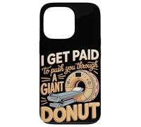 I Get Paid To Push You Through A Giant Donut Case for iPhone 13 Pro
