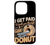 I Get Paid To Push You Through A Giant Donut Case for iPhone 14 Pro