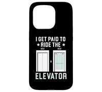 I Get Paid To Ride The Elevator Technician Operator Case for iPhone 15 Pro