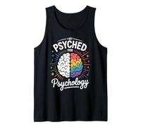I Get Psyched for Psychology Funny Brain Science Gifts Women Tank Top