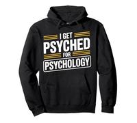 I Get Psyched For Psychology Psychologist Student - Pullover Hoodie