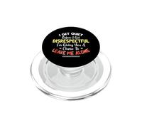 I Get Quiet Before I Get Disrespectful I'm Giving A Chance PopSockets PopGrip for MagSafe