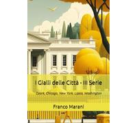 I Gialli delle Città - III Serie: Ozark, Chicago, New York, Lipsia, Washington