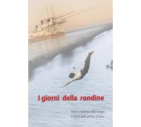 I giorni della rondine: L’amore e il dolore sono capi dello stesso cerchio.