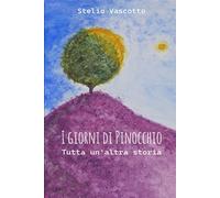 I giorni di Pinocchio: Tutta un'altra storia