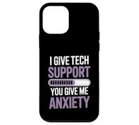 I Give Tech Support You Give Me Anxiety IT Tech Engineer Case for iPhone 12 mini