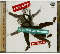 Harris,Wee Willie I Go Ape-Rockin' With Wee Willie Harris (CD)